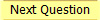 Next Question